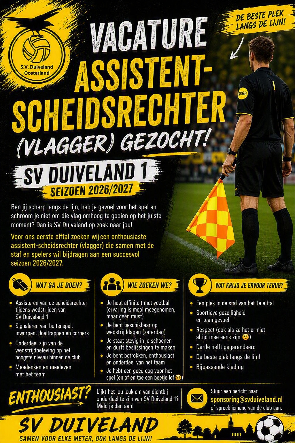 Gezocht; nieuwe vlagger voor het 1e elftal!